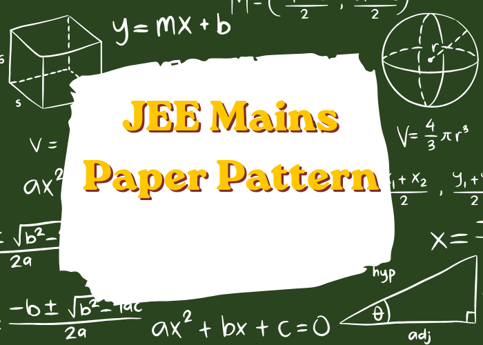 JEE Mains Paper Pattern